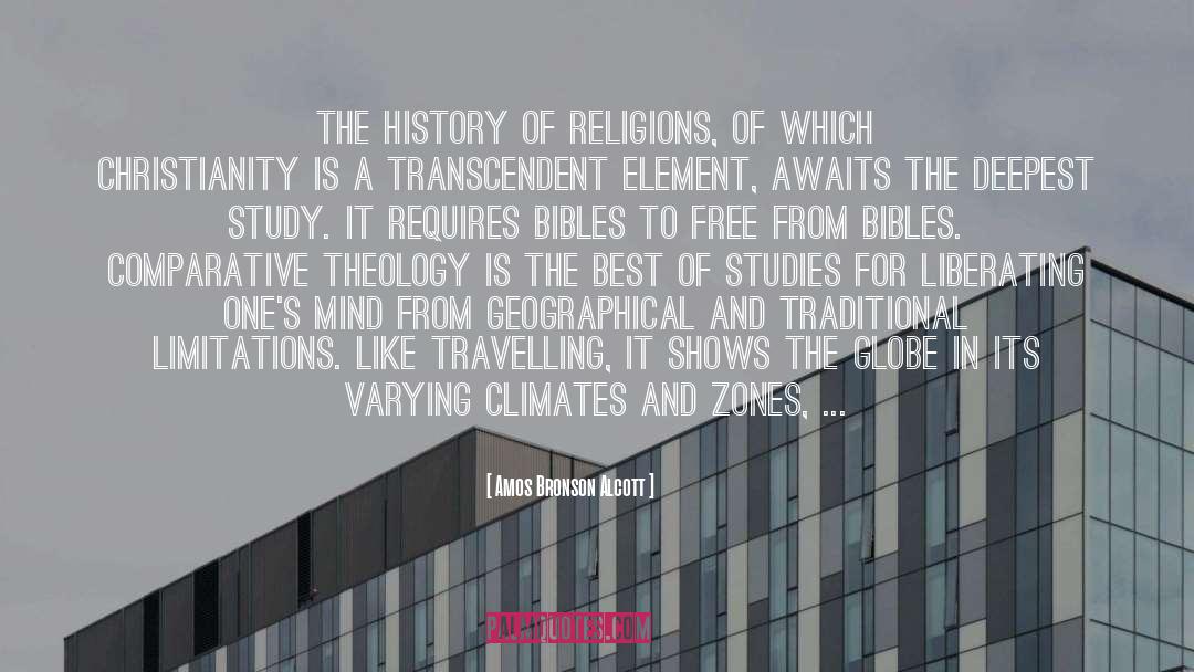 Amos Bronson Alcott Quotes: The history of religions, of