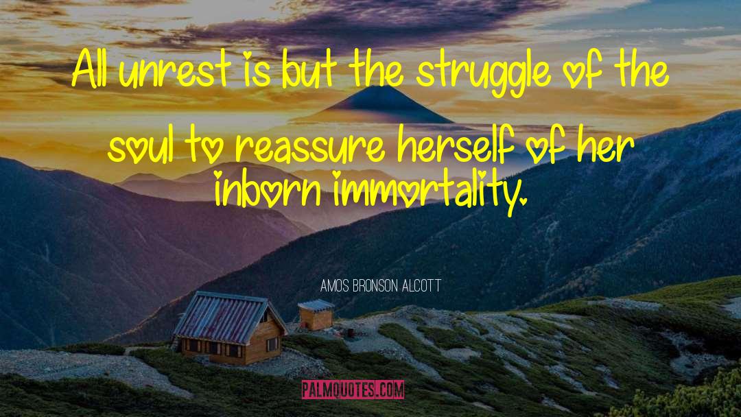 Amos Bronson Alcott Quotes: All unrest is but the
