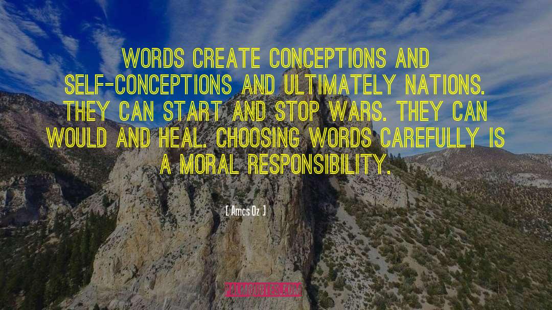 Amos Oz Quotes: Words create conceptions and self-conceptions