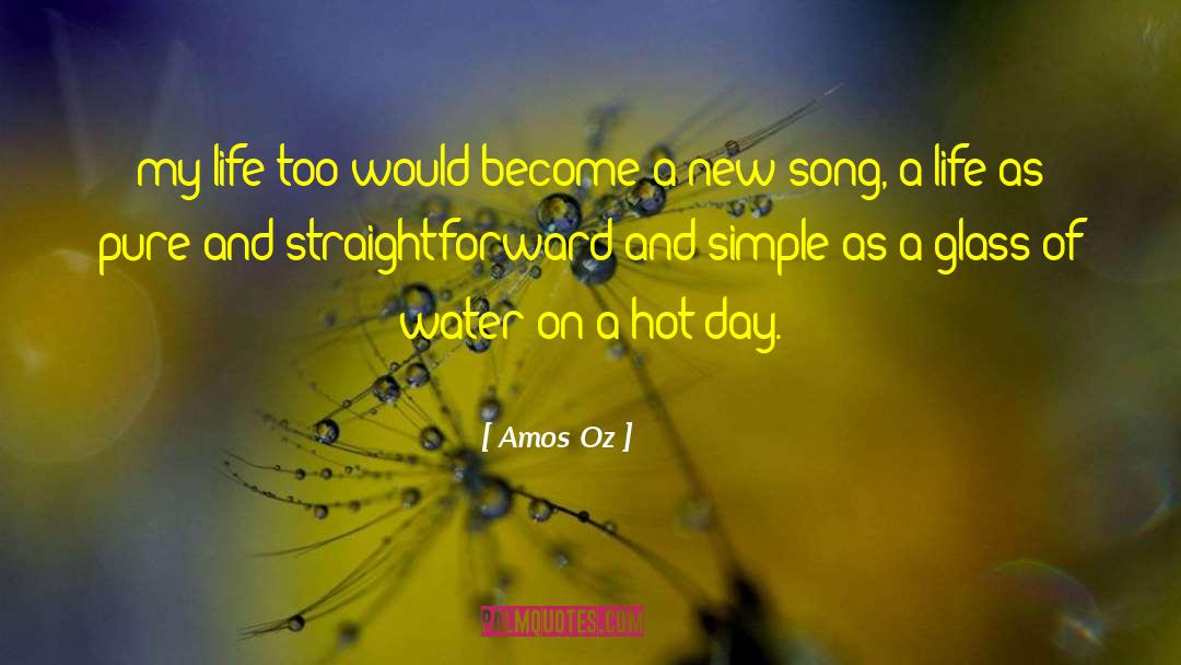Amos Oz Quotes: my life too would become