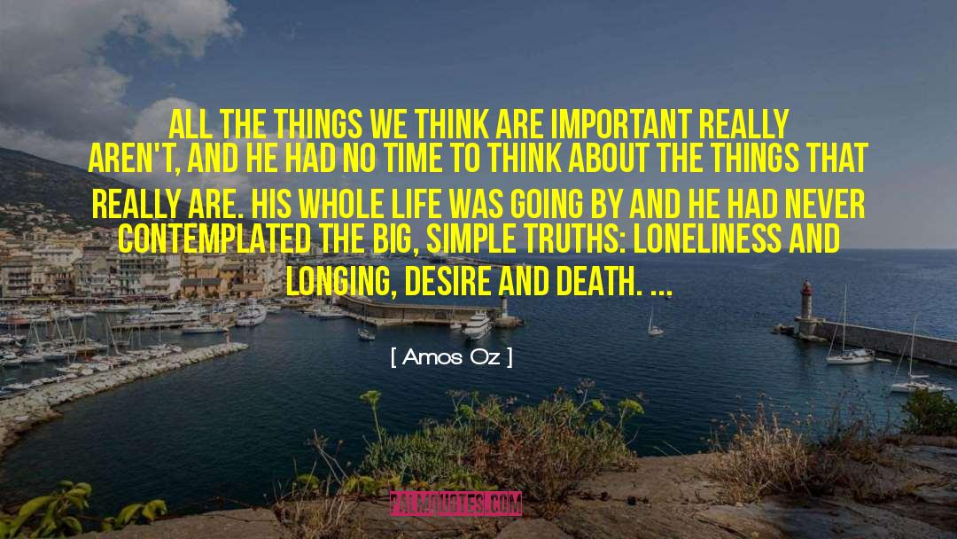 Amos Oz Quotes: all the things we think