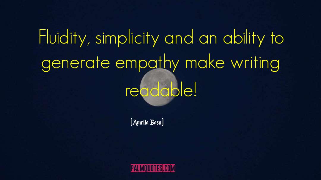 Amrita  Basu Quotes: Fluidity, simplicity and an ability