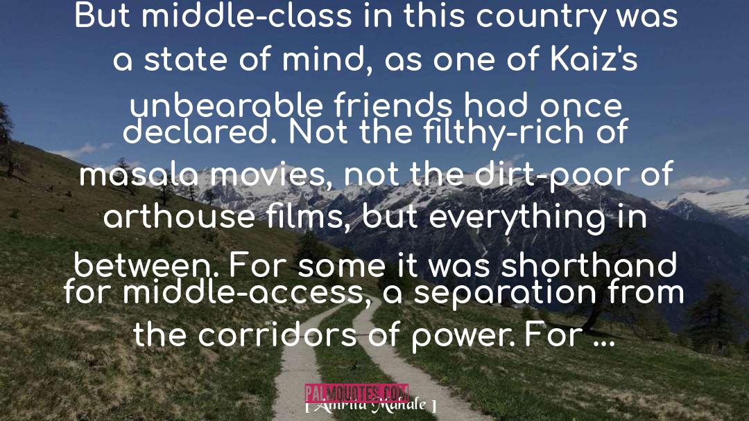 Amrita Mahale Quotes: But middle-class in this country