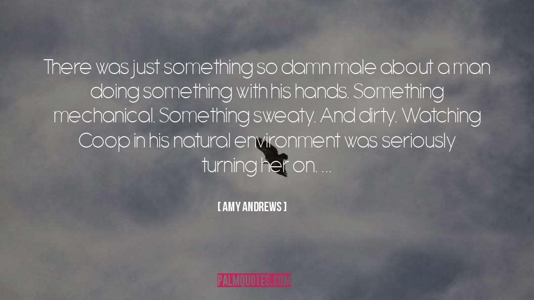 Amy Andrews Quotes: There was just something so