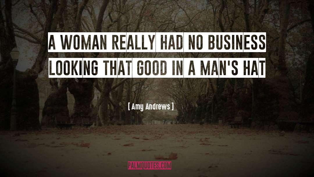 Amy Andrews Quotes: A woman really had no