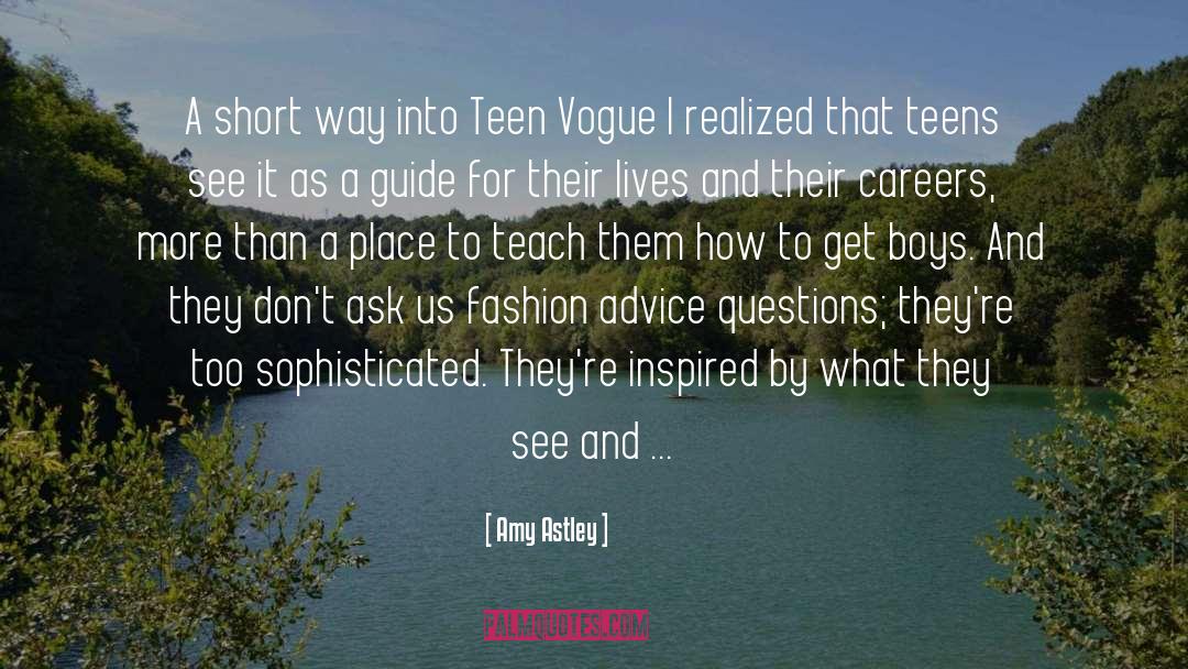 Amy Astley Quotes: A short way into Teen