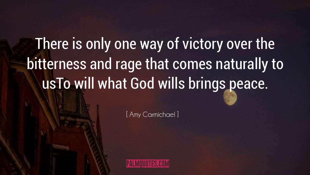 Amy Carmichael Quotes: There is only one way