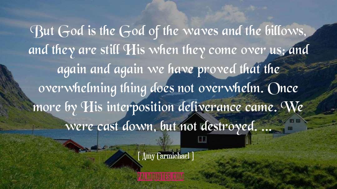 Amy Carmichael Quotes: But God is the God