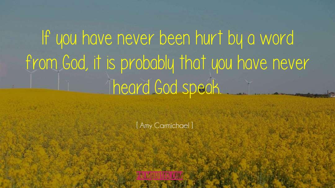 Amy Carmichael Quotes: If you have never been