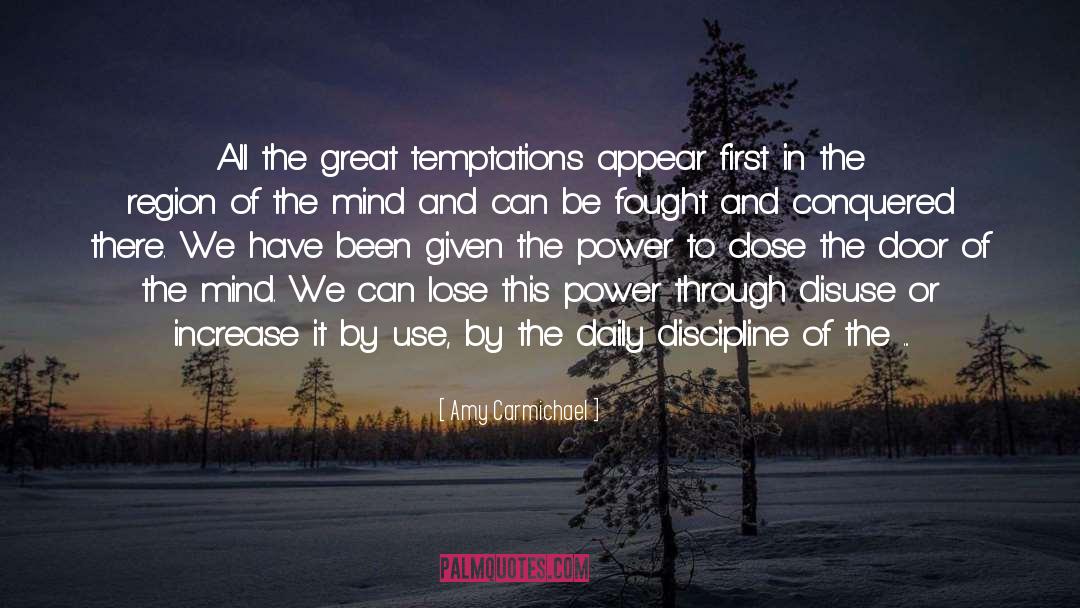 Amy Carmichael Quotes: All the great temptations appear