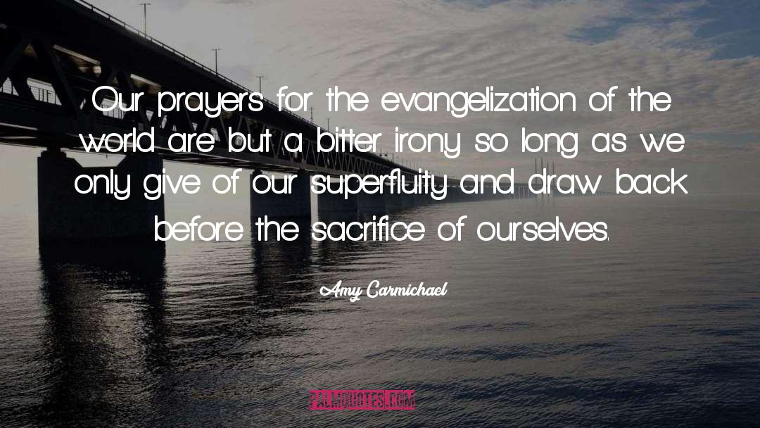 Amy Carmichael Quotes: Our prayers for the evangelization