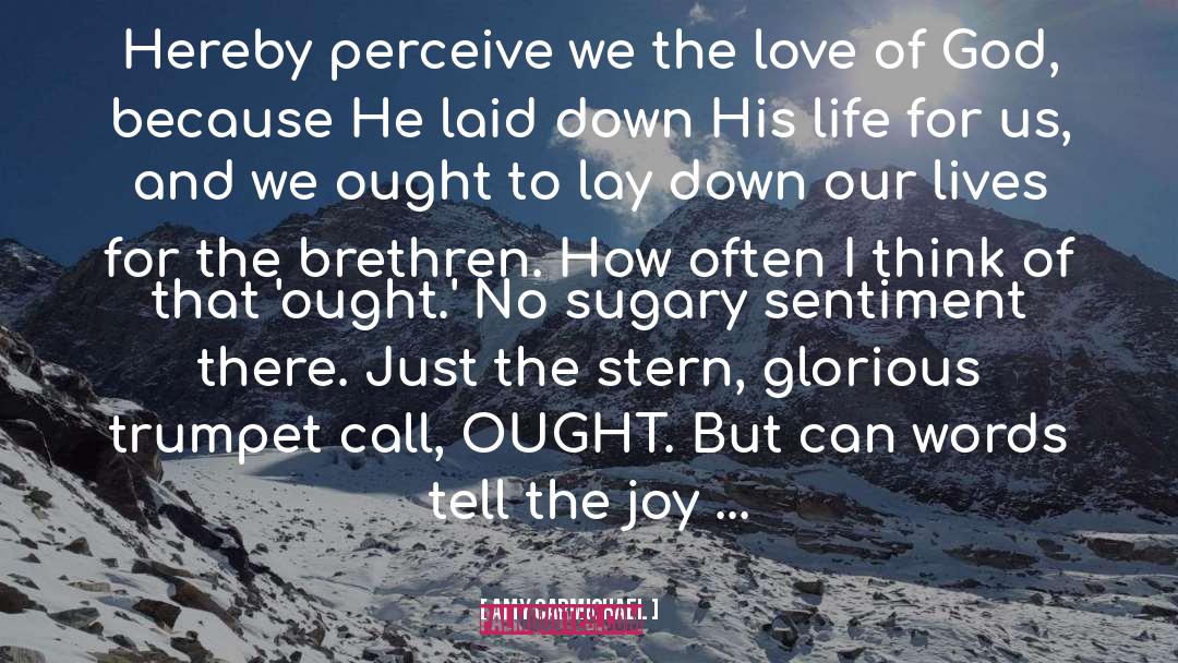 Amy Carmichael Quotes: Hereby perceive we the love