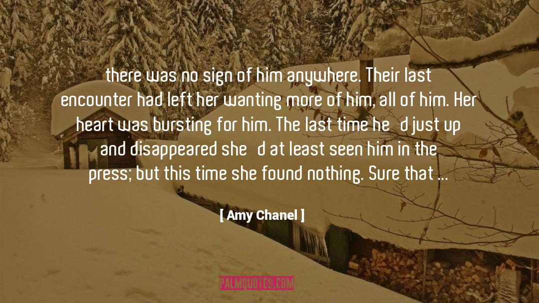 Amy Chanel Quotes: there was no sign of