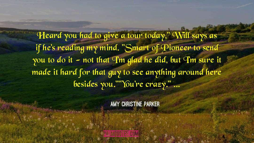 Amy Christine Parker Quotes: Heard you had to give