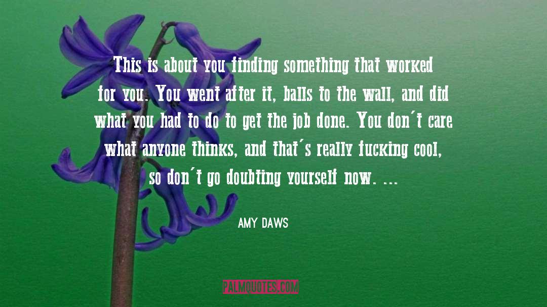 Amy Daws Quotes: This is about you finding