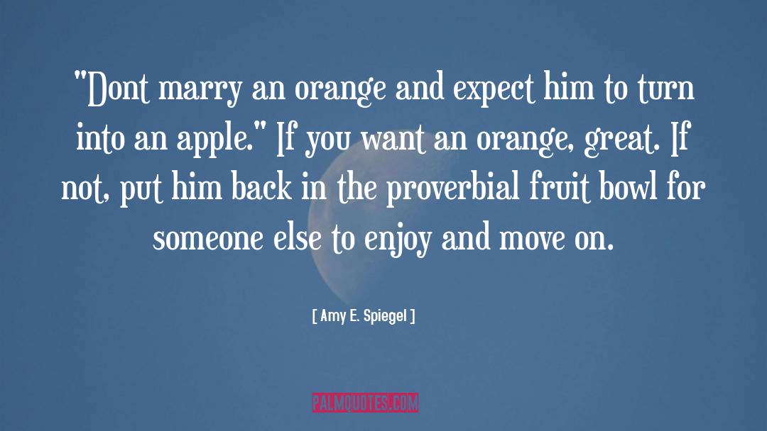 Amy E. Spiegel Quotes: 