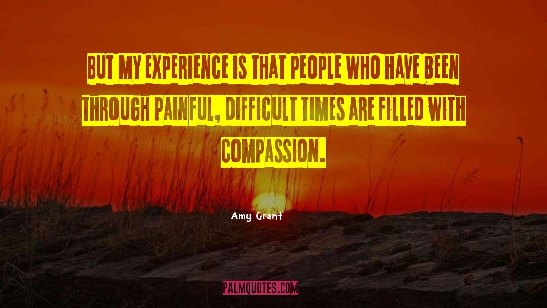 Amy Grant Quotes: But my experience is that