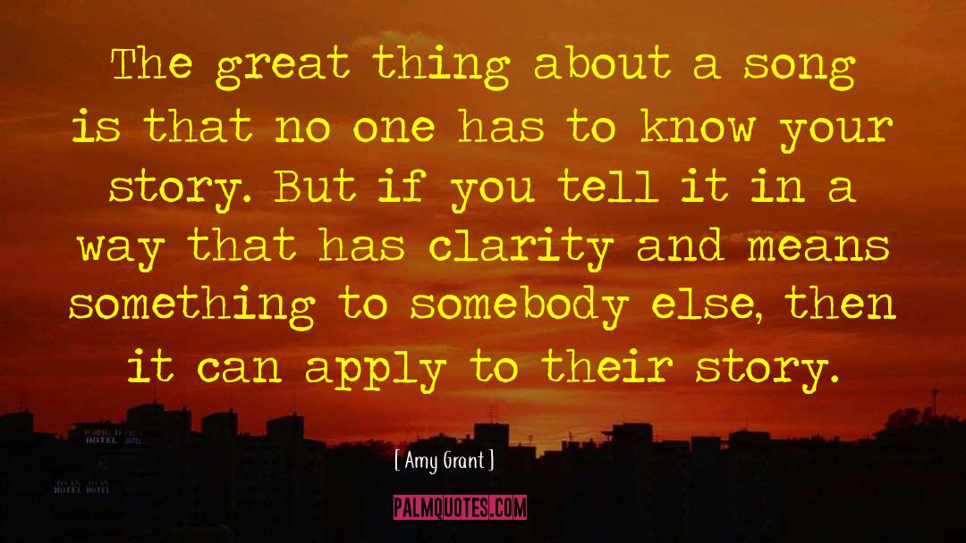 Amy Grant Quotes: The great thing about a