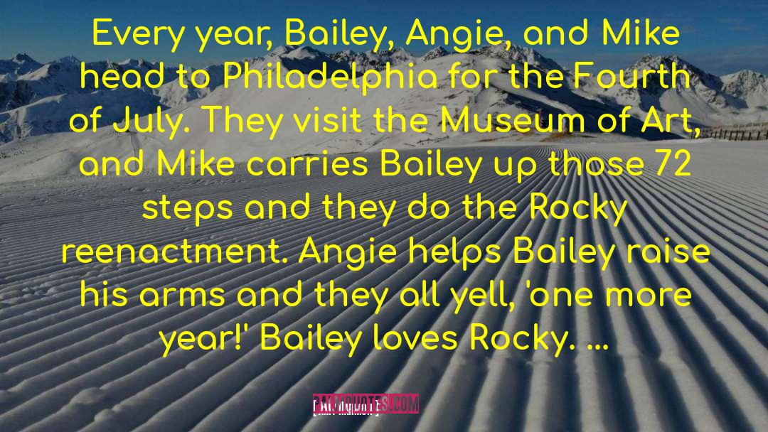 Amy Harmon Quotes: Every year, Bailey, Angie, and