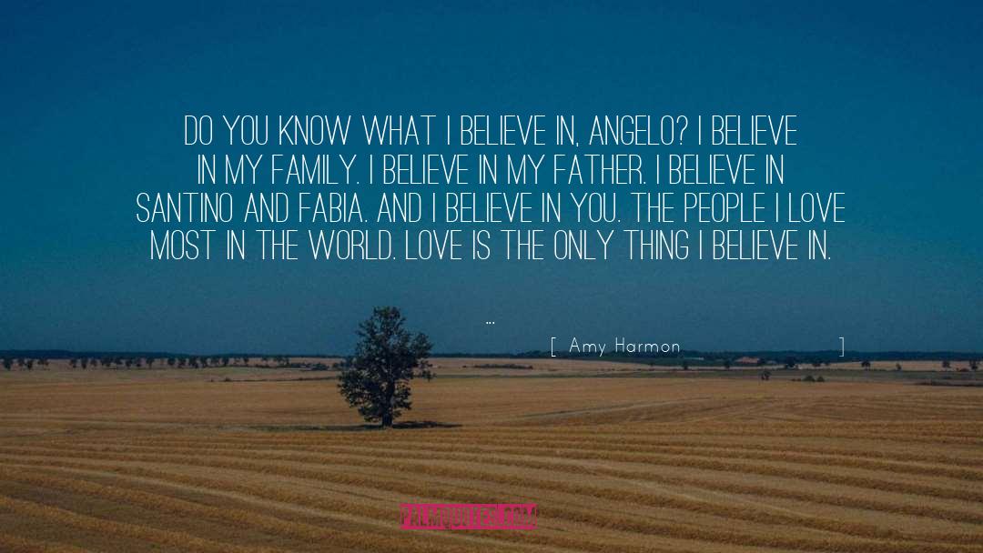Amy Harmon Quotes: Do you know what I
