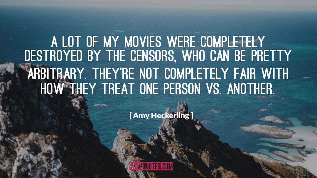 Amy Heckerling Quotes: A lot of my movies