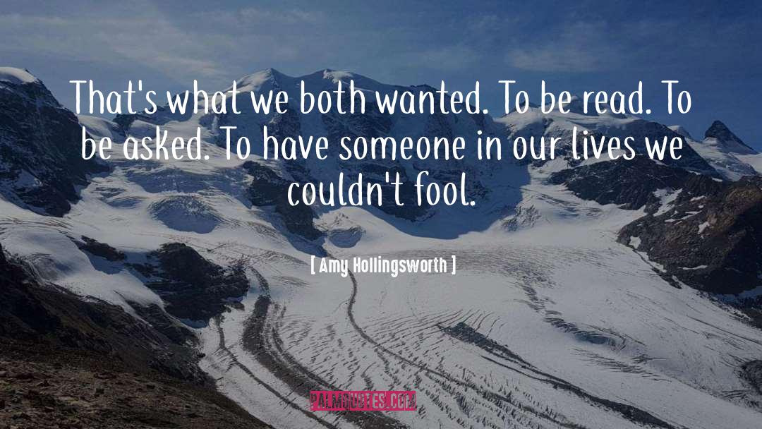 Amy Hollingsworth Quotes: That's what we both wanted.