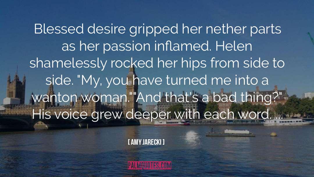 Amy Jarecki Quotes: Blessed desire gripped her nether