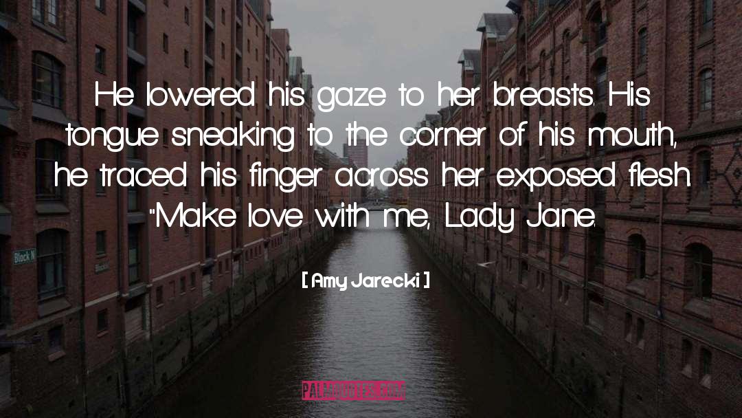 Amy Jarecki Quotes: He lowered his gaze to