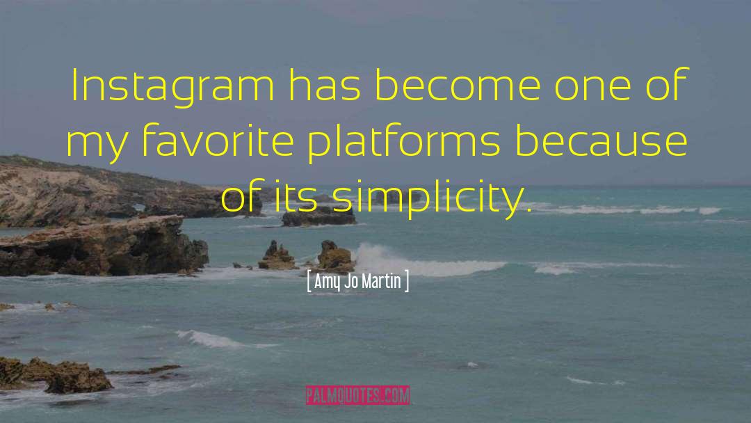 Amy Jo Martin Quotes: Instagram has become one of