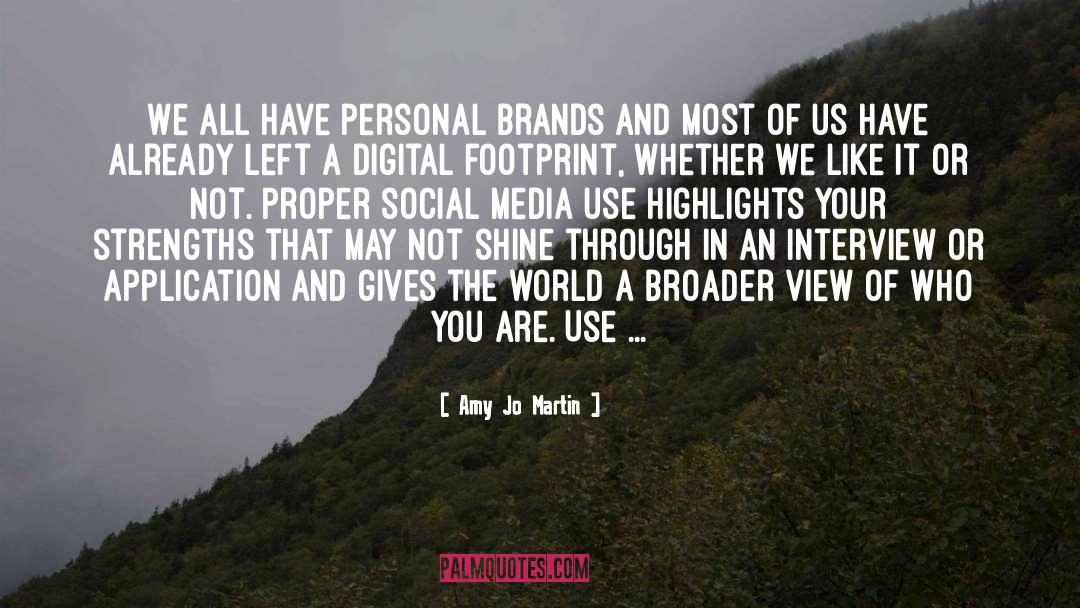 Amy Jo Martin Quotes: We all have personal brands