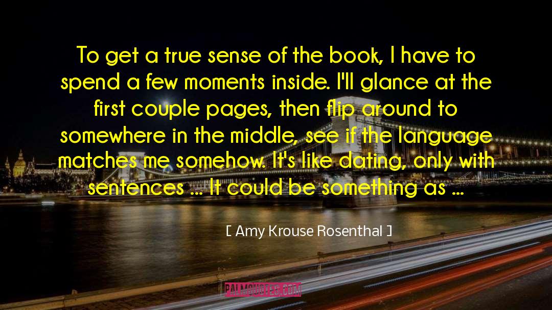 Amy Krouse Rosenthal Quotes: To get a true sense