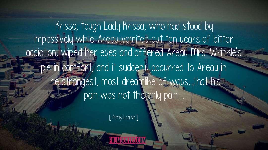 Amy Lane Quotes: Krissa, tough Lady Krissa, who