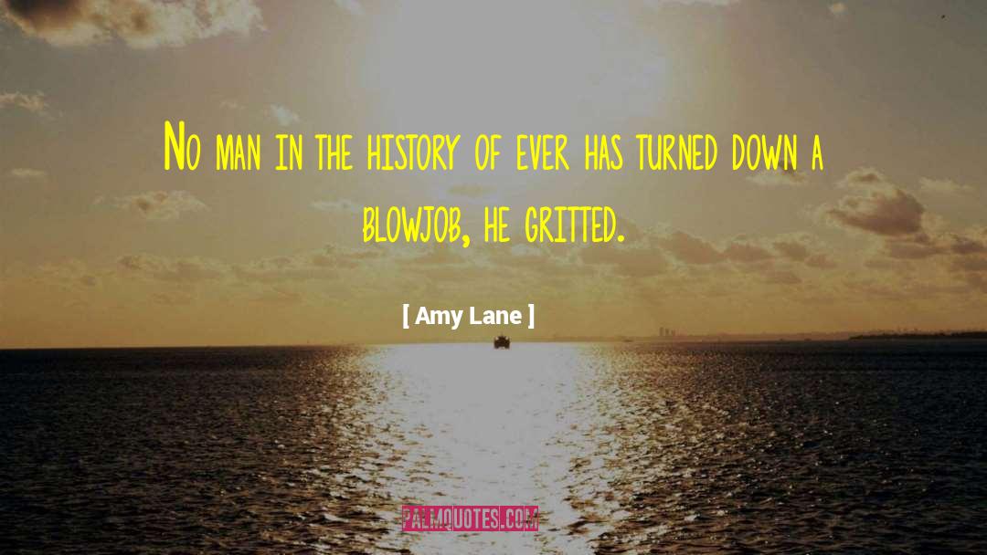 Amy Lane Quotes: No man in the history