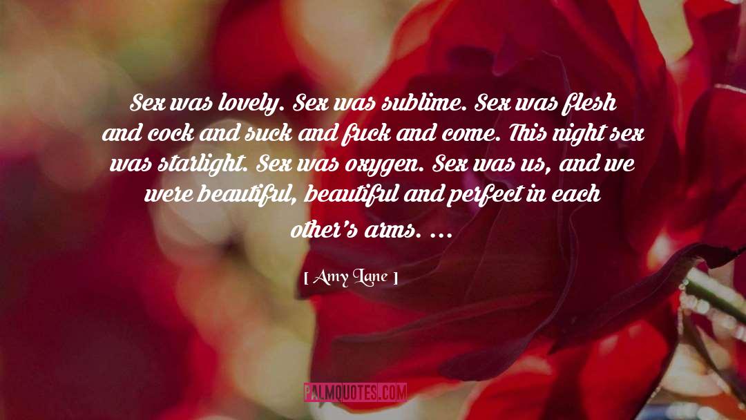 Amy Lane Quotes: Sex was lovely. Sex was
