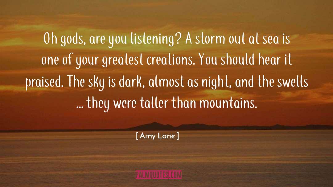 Amy Lane Quotes: Oh gods, are you listening?