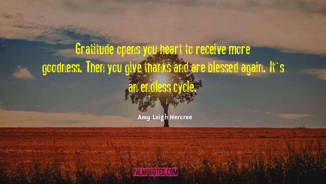 Amy Leigh Mercree Quotes: Gratitude opens you heart to