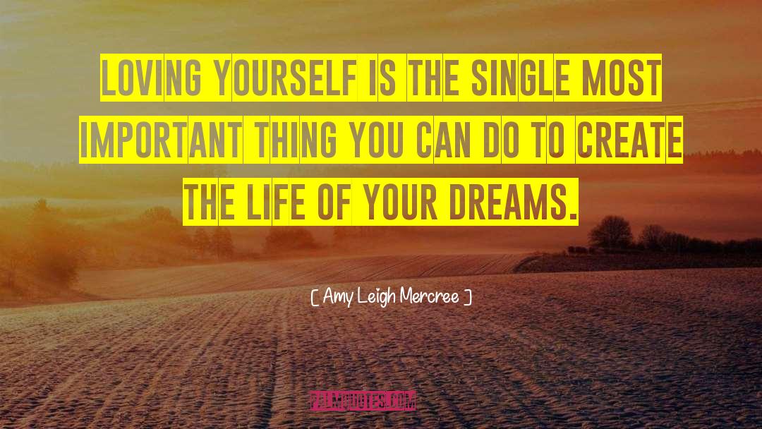 Amy Leigh Mercree Quotes: Loving yourself is the single