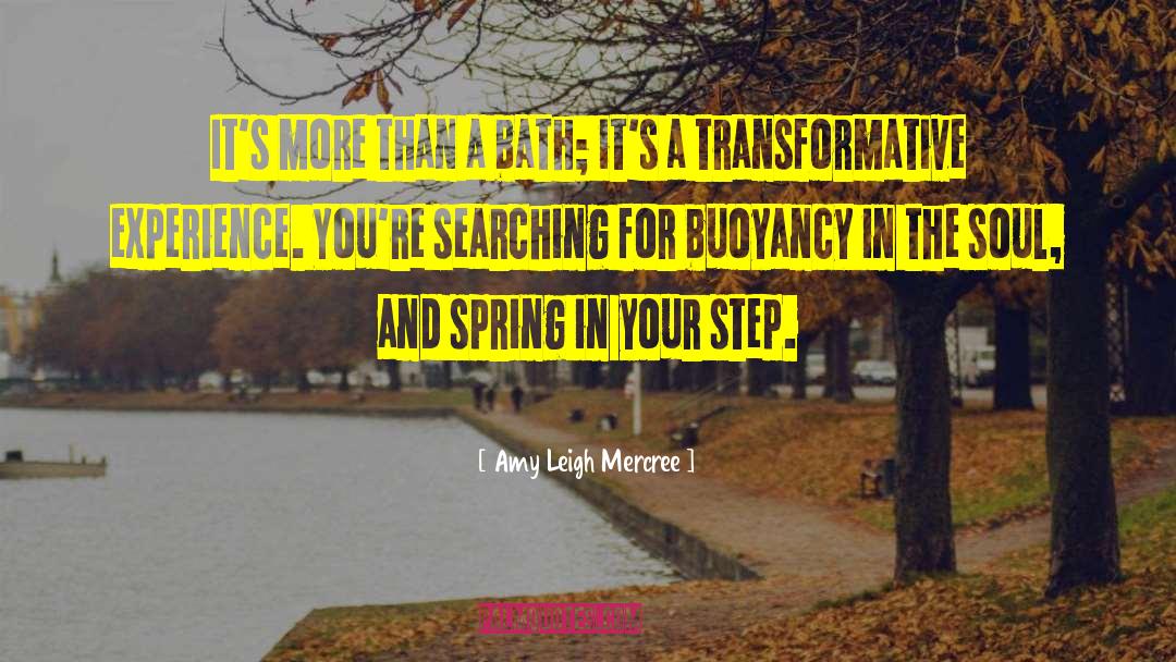 Amy Leigh Mercree Quotes: It's more than a bath;