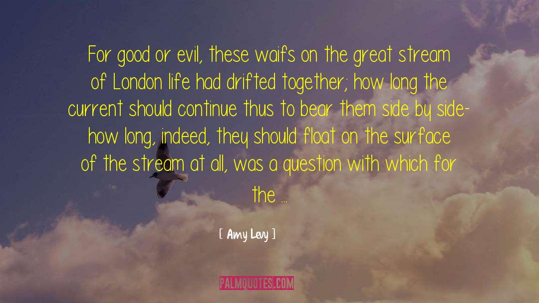 Amy Levy Quotes: For good or evil, these