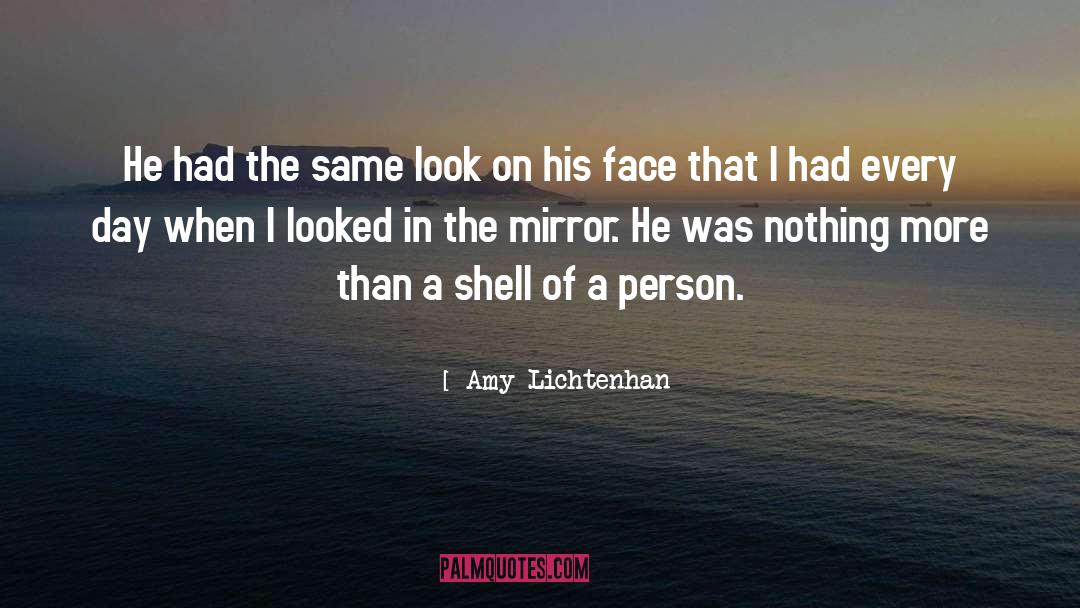Amy Lichtenhan Quotes: He had the same look
