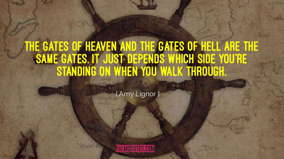 Amy Lignor Quotes: The Gates of Heaven and