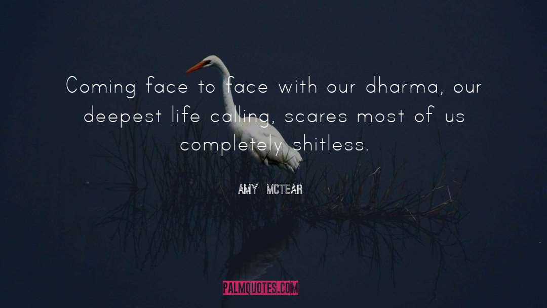 Amy  McTear Quotes: Coming face to face with