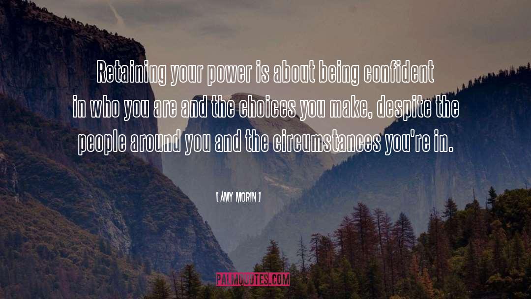 Amy Morin Quotes: Retaining your power is about