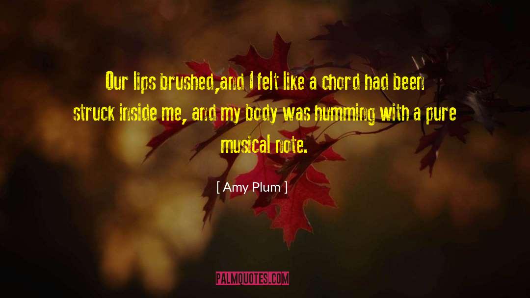 Amy Plum Quotes: Our lips brushed,and I felt