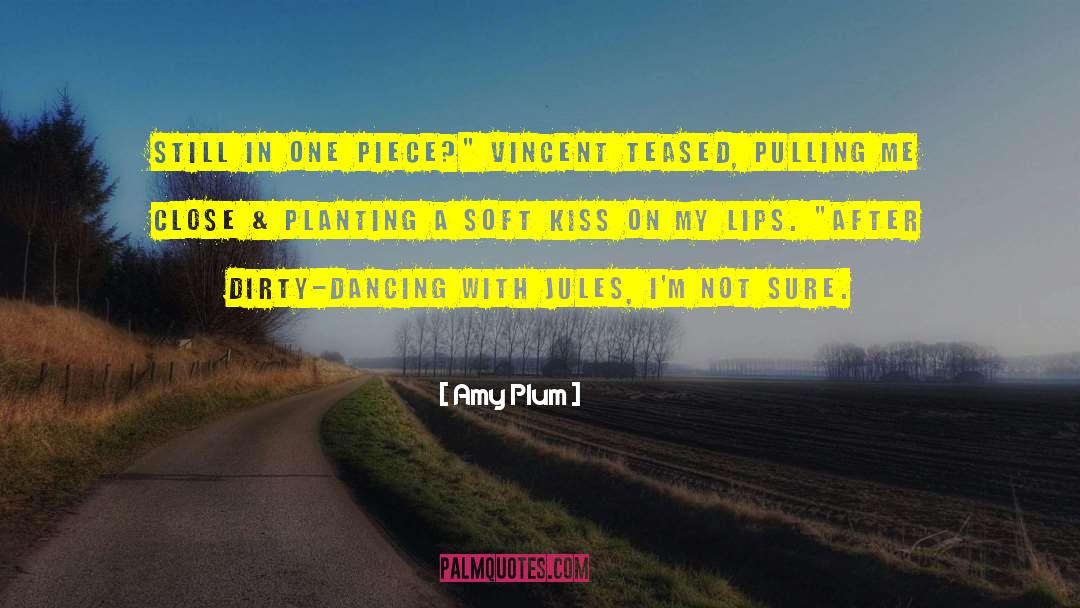 Amy Plum Quotes: Still in one piece?