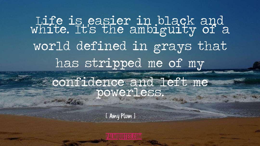 Amy Plum Quotes: Life is easier in black