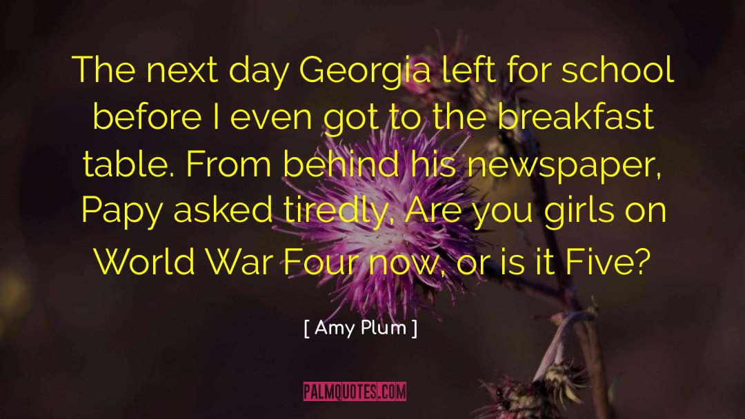 Amy Plum Quotes: The next day Georgia left