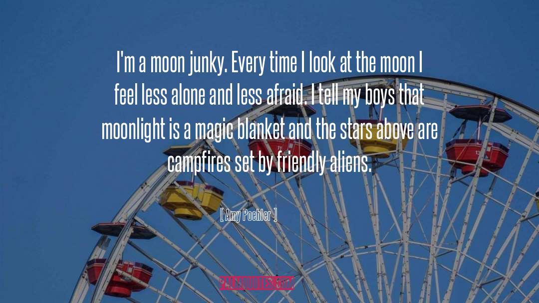 Amy Poehler Quotes: I'm a moon junky. Every