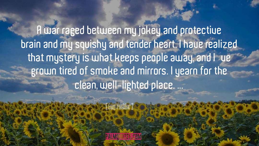 Amy Poehler Quotes: A war raged between my