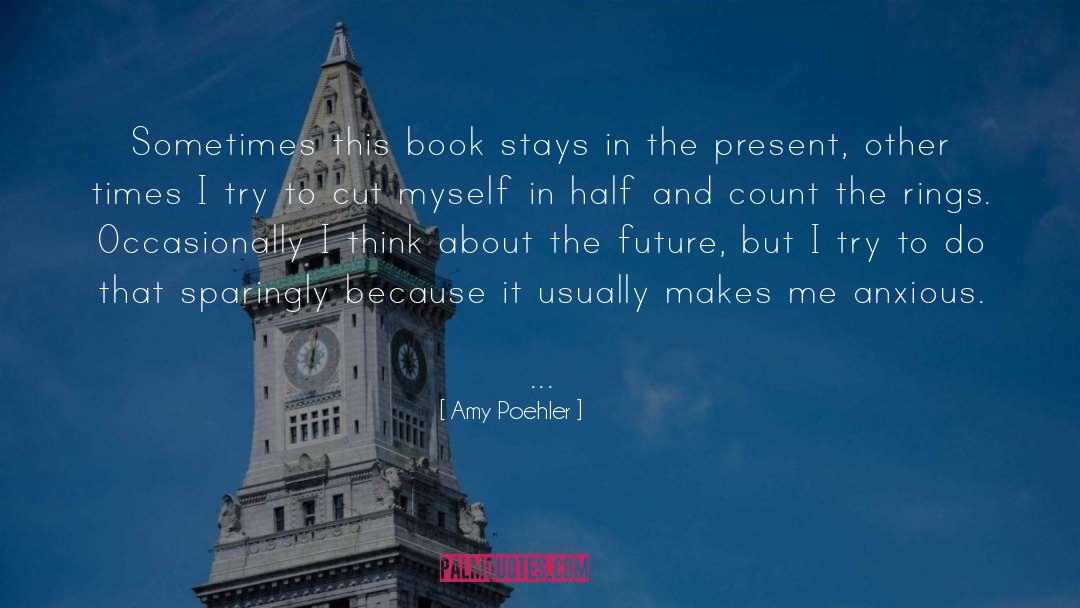 Amy Poehler Quotes: Sometimes this book stays in